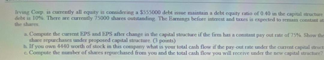  Please solve quickly Please solve quickly Irving Corp. is currently all