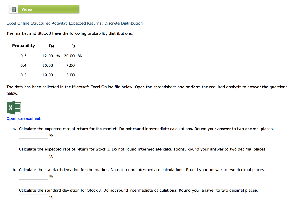 Video Excel Online Structured Activity: Expected Returns: Discrete Distribution The market