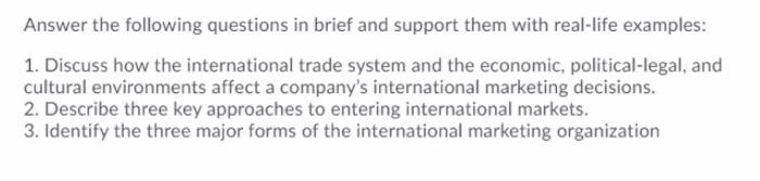  Answer the following questions in brief and support them with real-life