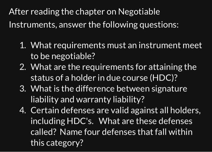  After reading the chapter on Negotiable Instruments, answer the following questions: