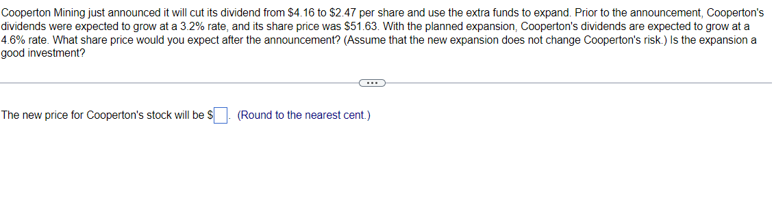 Cooperton Mining just announced it will cut its dividend from $4.16