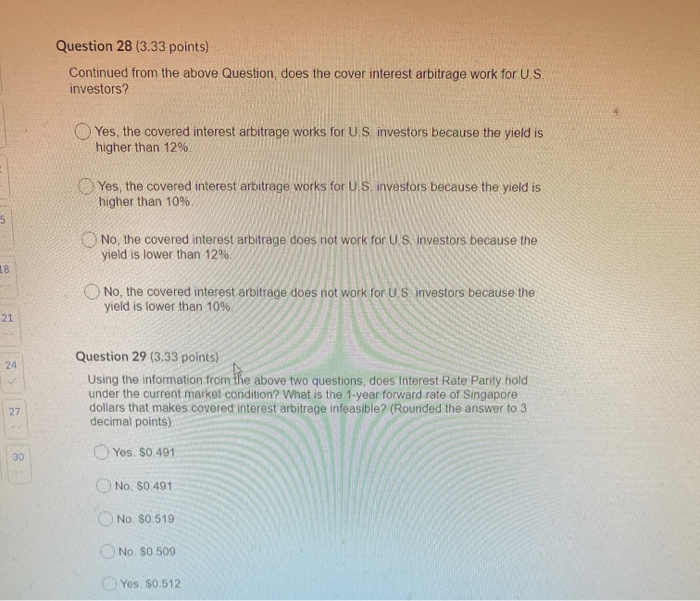  Question 28 (3.33 points) Continued from the above Question, does the