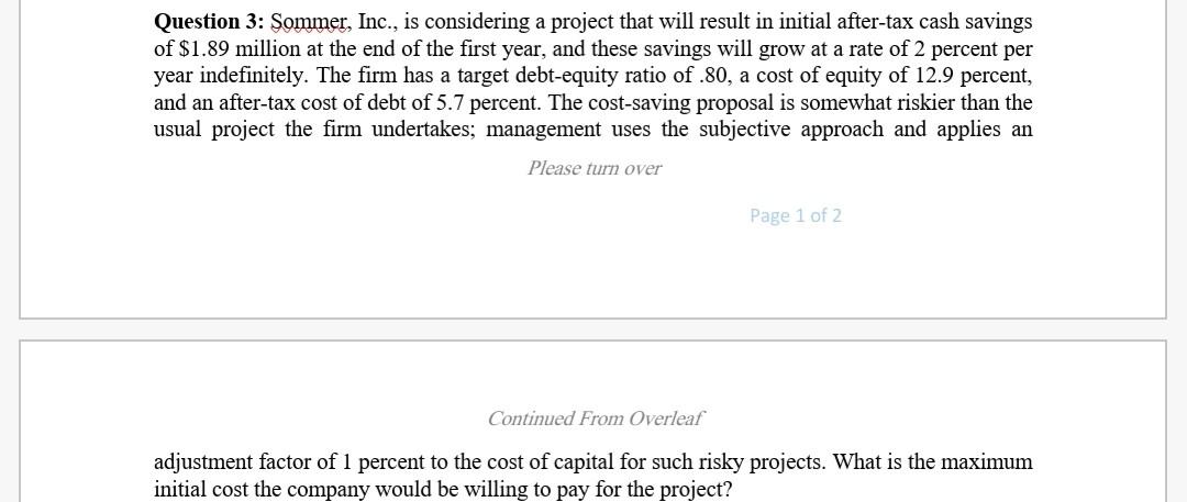  Question 3: Sommer, Inc., is considering a project that will result