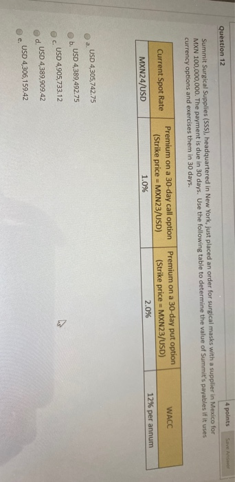 Question 12 4 points Save Answer Summit Surgical Supplies (SSS), headquartered