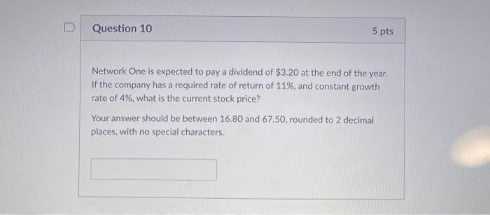  D Question 10 5 pts Network One is expected to pay