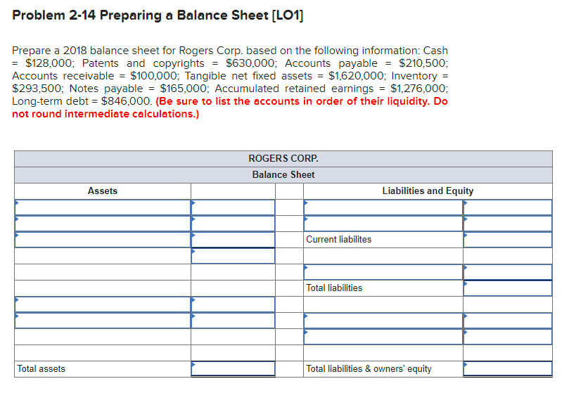  Problem 2-14 Preparing a Balance Sheet [LO1] Prepare a 2018 balance