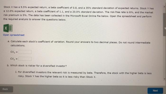  Stock X has a 9.5% expected return, a beta coefficient of