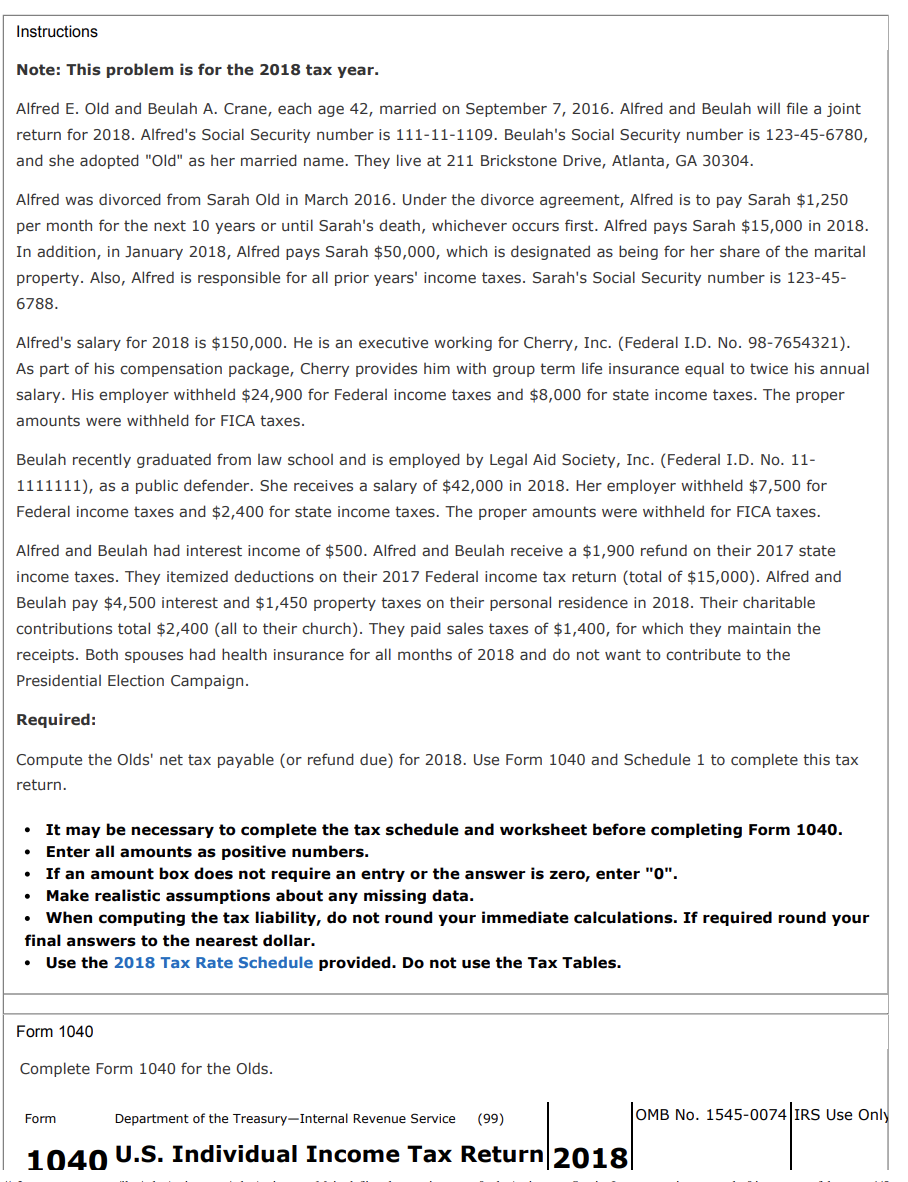 Instructions Note: This problem is for the 2018 tax year. Alfred
