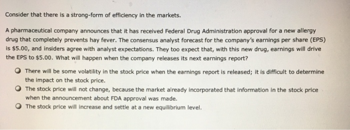 hypothesis holds only if all investors are rational. O False O True