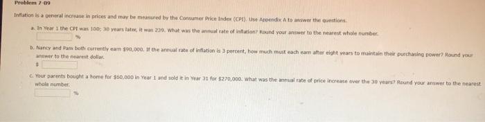  Problem 7-09 Inflation is a general increase in prices and may