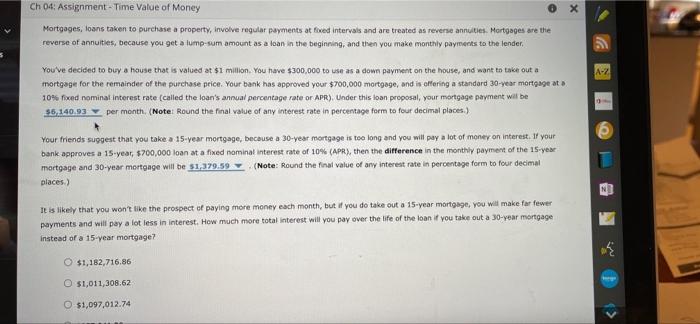 please explain answers, prefer calculator not excel Ch 04: Assignment - Time