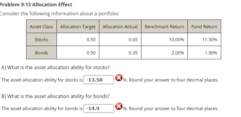  Problem 9-13 Allocation Effect Consider the following information about a portfolio: