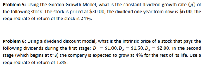 Problem 5: Using the Gordon Growth Model, what is the constant