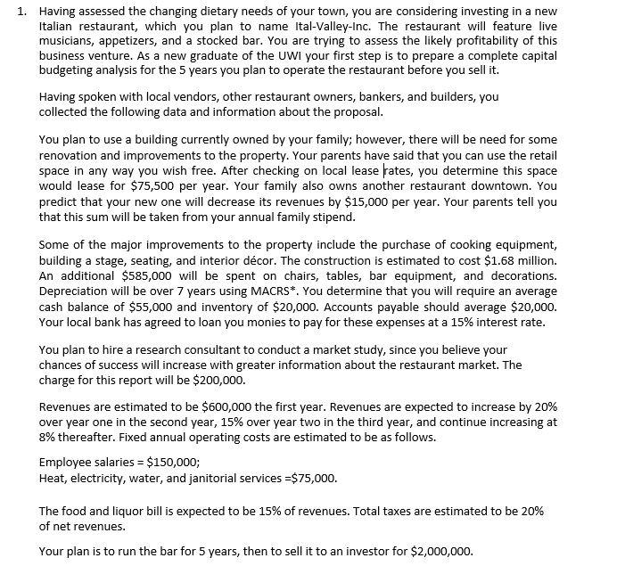  Prepare a cash flow analysis which includes: 1.the initial investment, 2.