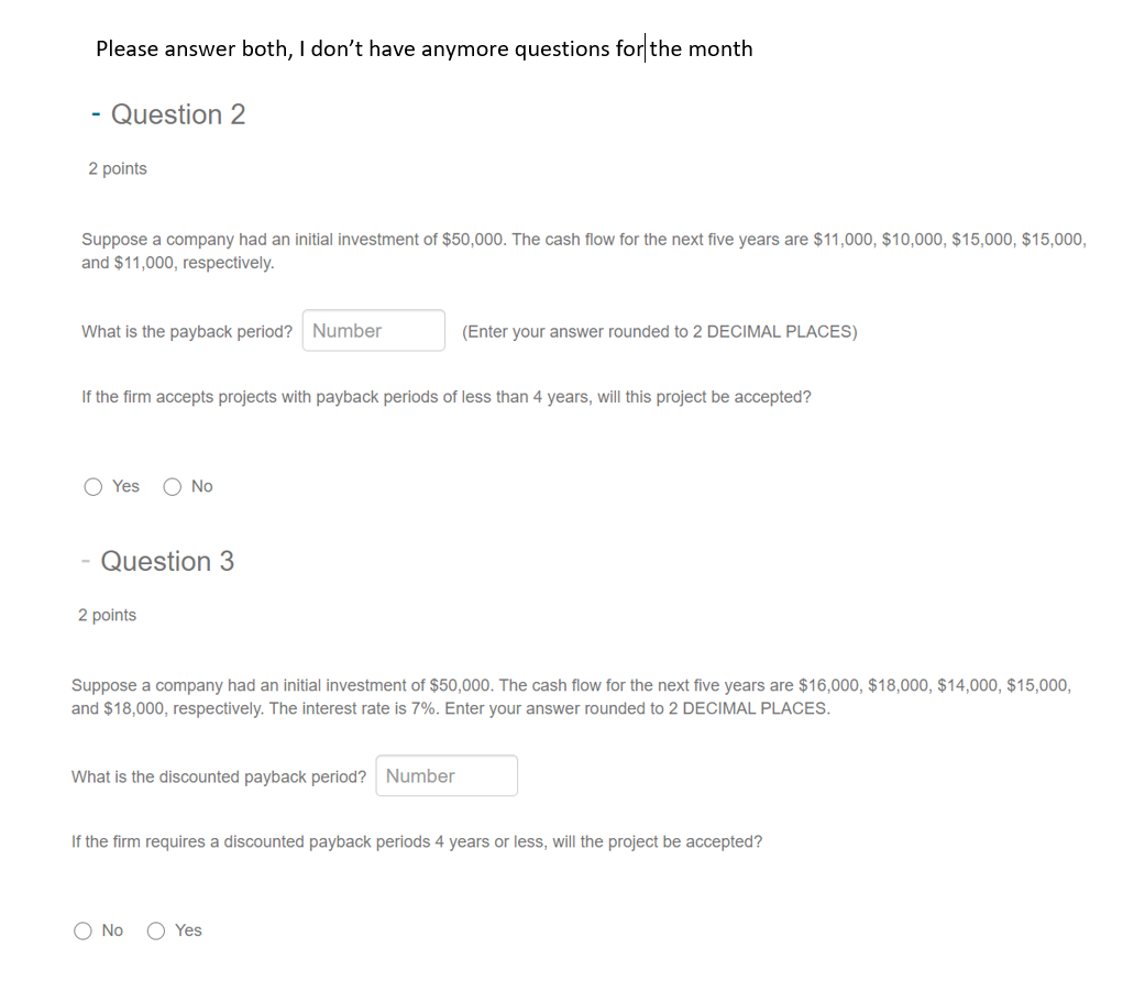 undefined Please answer both, I don't have anymore questions for the month