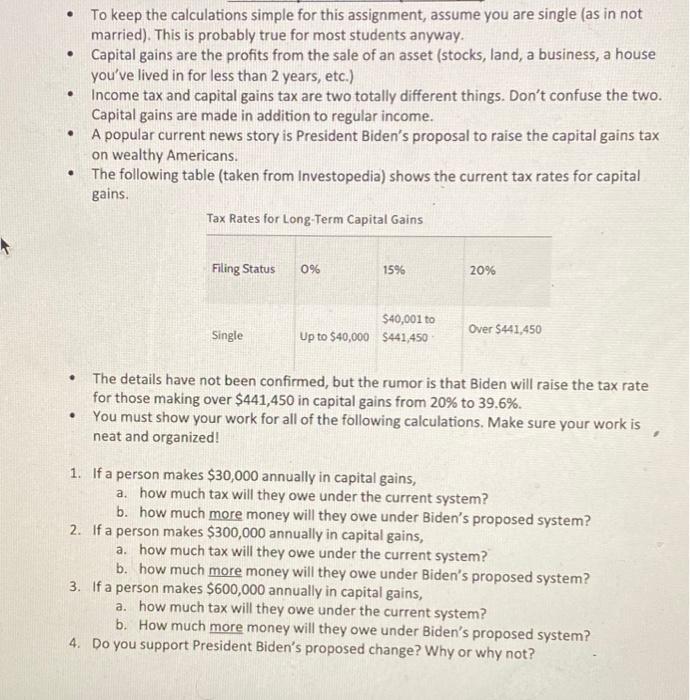  To keep the calculations simple for this assignment, assume you are