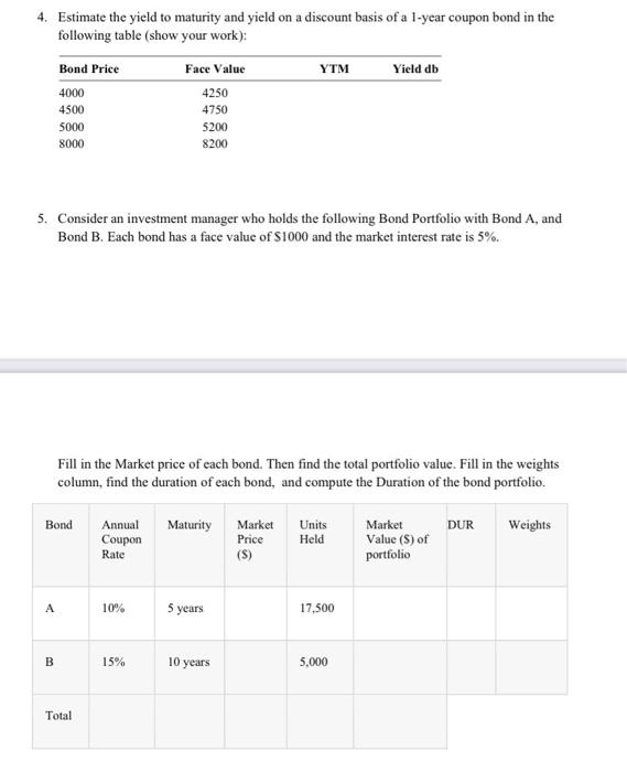  4. Estimate the yield to maturity and yield on a discount