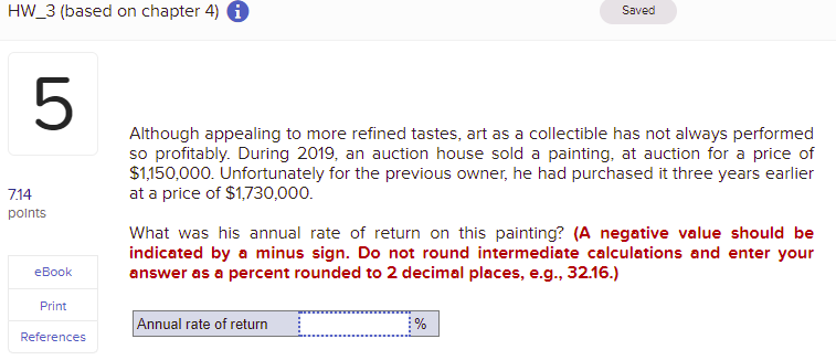 HW_3 (based on chapter 4) i Saved 5 7.14 points Although