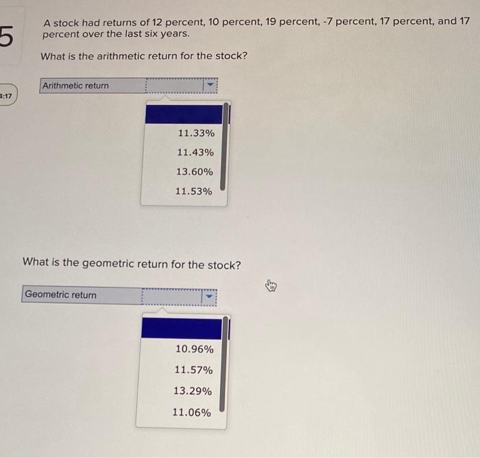 please answer fast i will like A stock had returns of 12
