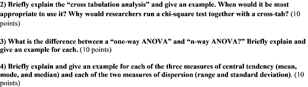  2) Briefly explain the "cross tabulation analysis" and give an example.