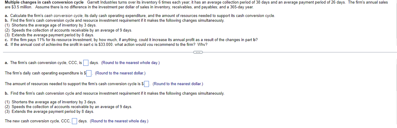  Multiple changes in cash conversion cycle Garrett Industries turns over i