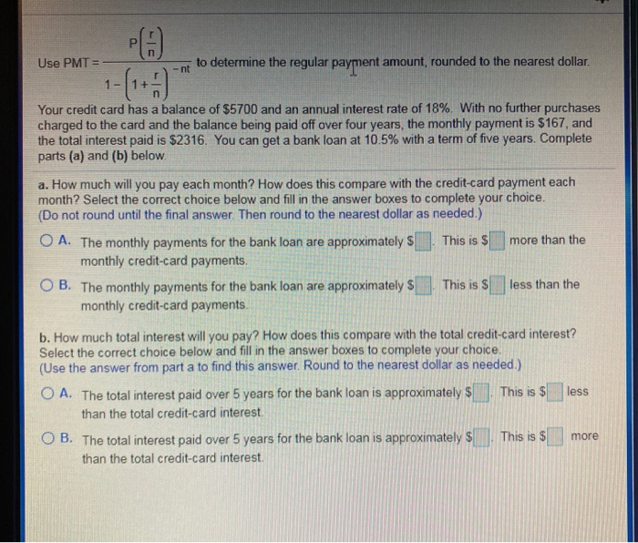  Use PMT= nt to determine the regular payment amount, rounded to