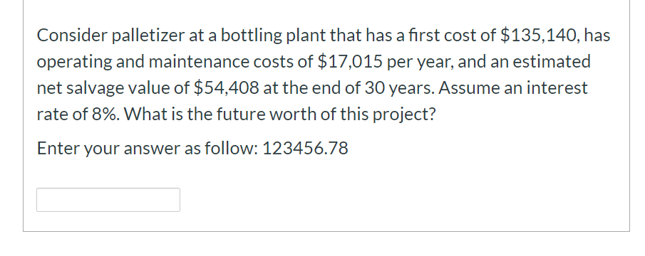 is $106,749. Kermit will borrow one-fourth of the purchase price from a