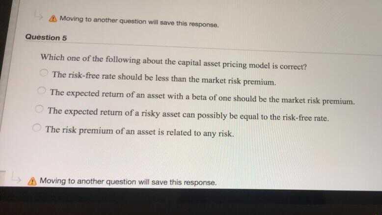  Moving to another question will save this response. Question 5 Which