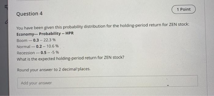  1 Point Question 4 You have been given this probability distribution