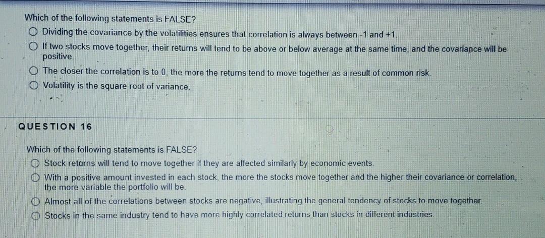 following statements is FALSE? Correlation is the expected product of the deviations