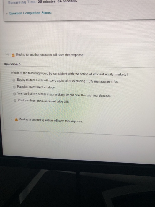  Remaining Time: 56 minutes, 34 seconds. Question Completion Status: Moving to