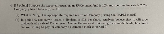  4. (15 points Suppose the expected return on an SP500 index