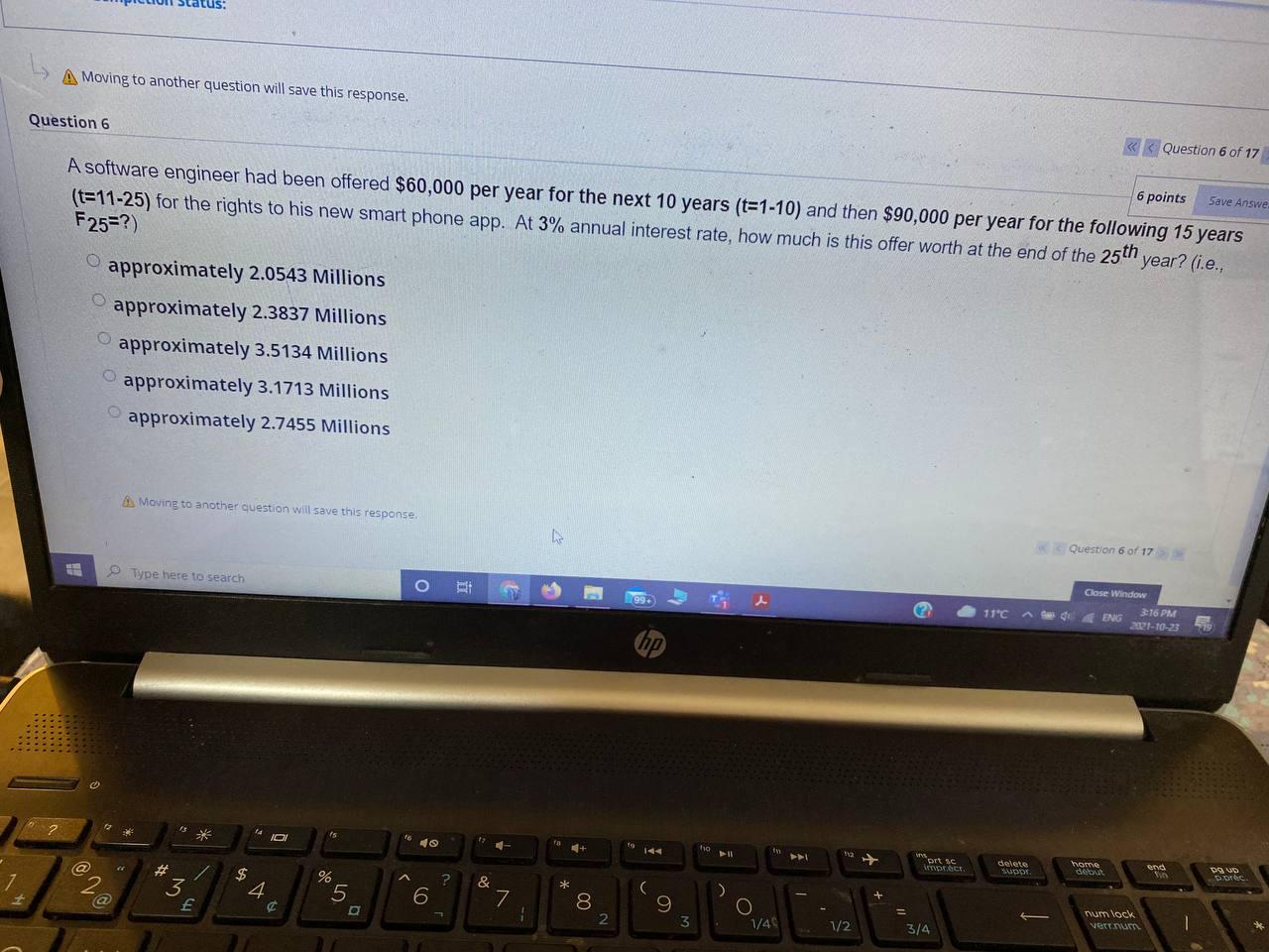  A Moving to another question will save this response. Question 6