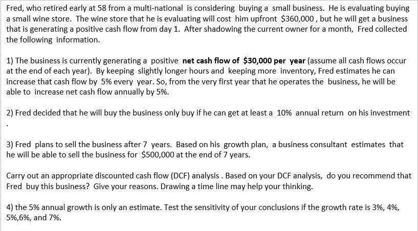 Please use Excel for this question :) Fred, who retired early at