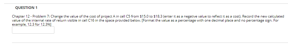 is considering two investment projects, each of which requires an up-front expenditure
