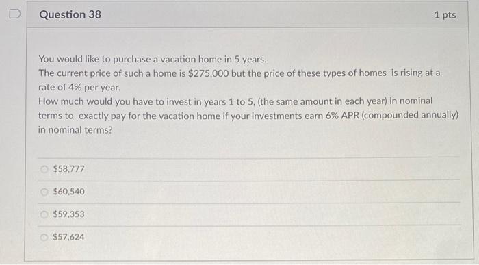  help please D Question 38 1 pts You would like to
