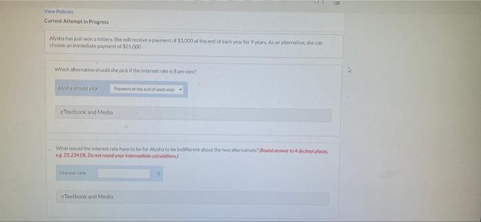  View Policies Current Attempt in Progress Alisha has just won a