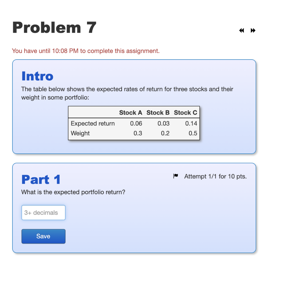  Problem 7 * >> You have until 10:08 PM to complete