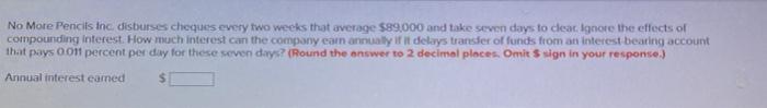  No More Pencils Inc disburses cheques every two weeks that average