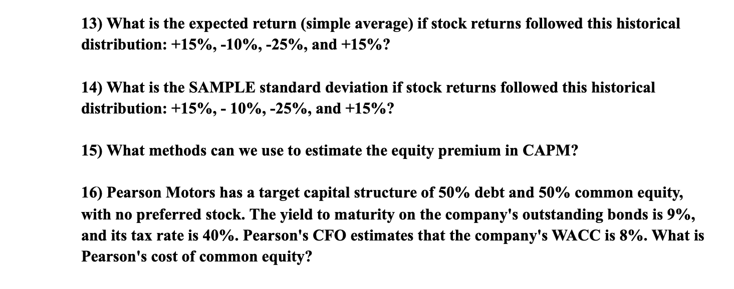 13) What is the expected return (simple average) if stock returns