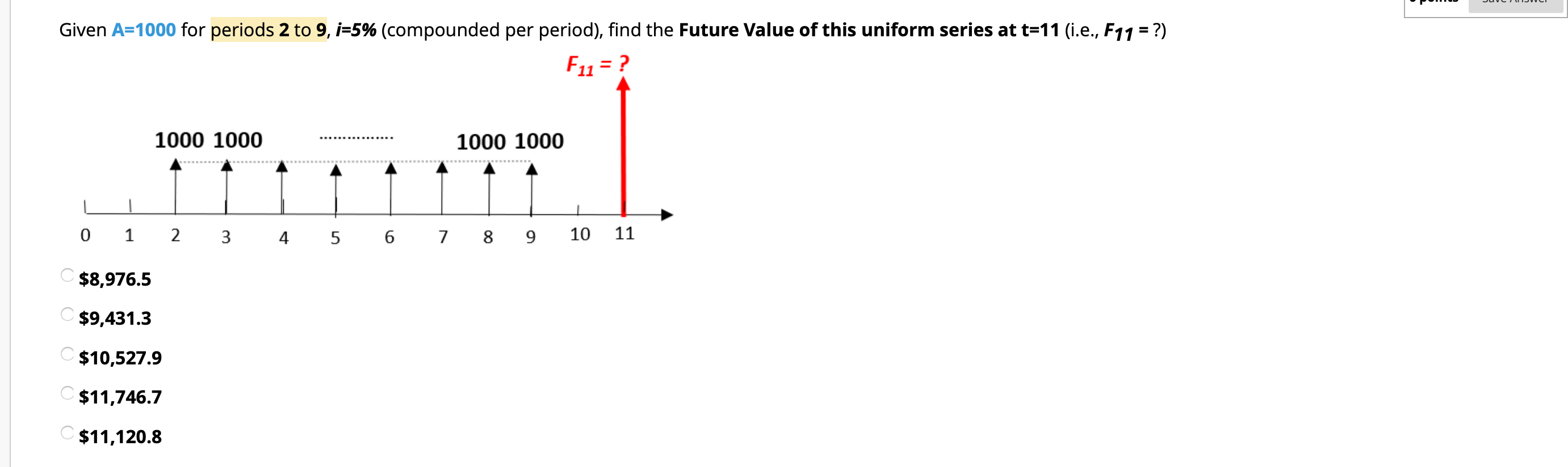  Given A=1000 for periods 2 to 9, i=5% (compounded per period),