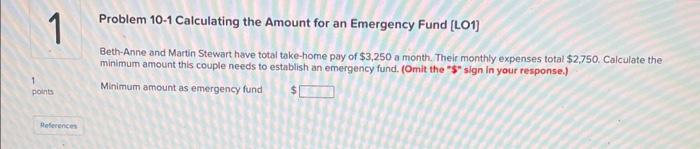  Problem 10-1 Calculating the Amount for an Emergency Fund [LO1] Beth-Anne