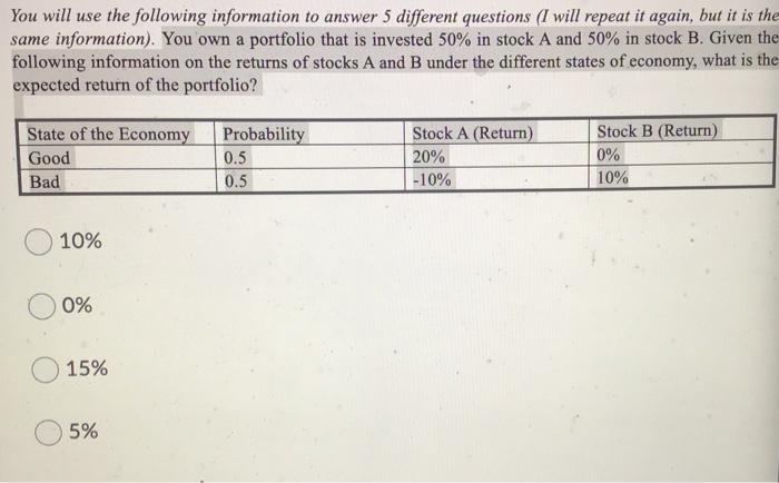  You will use the following information to answer 5 different questions