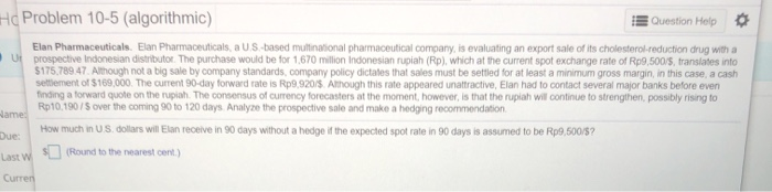 multinational pharmaceutical company, is evaluating an export sale of its cholesterol-reduction drug