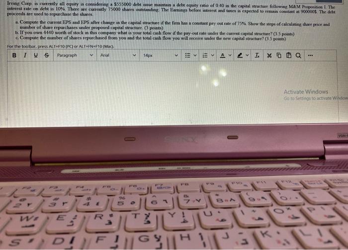  Irving Corp. is currently all equity is considering a $555000 debt