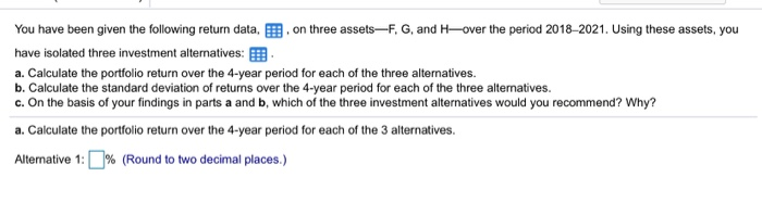  yes You have been given the following return data, B. on