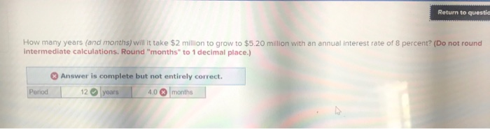 i need the months rounded exactly. it is not 12 years and