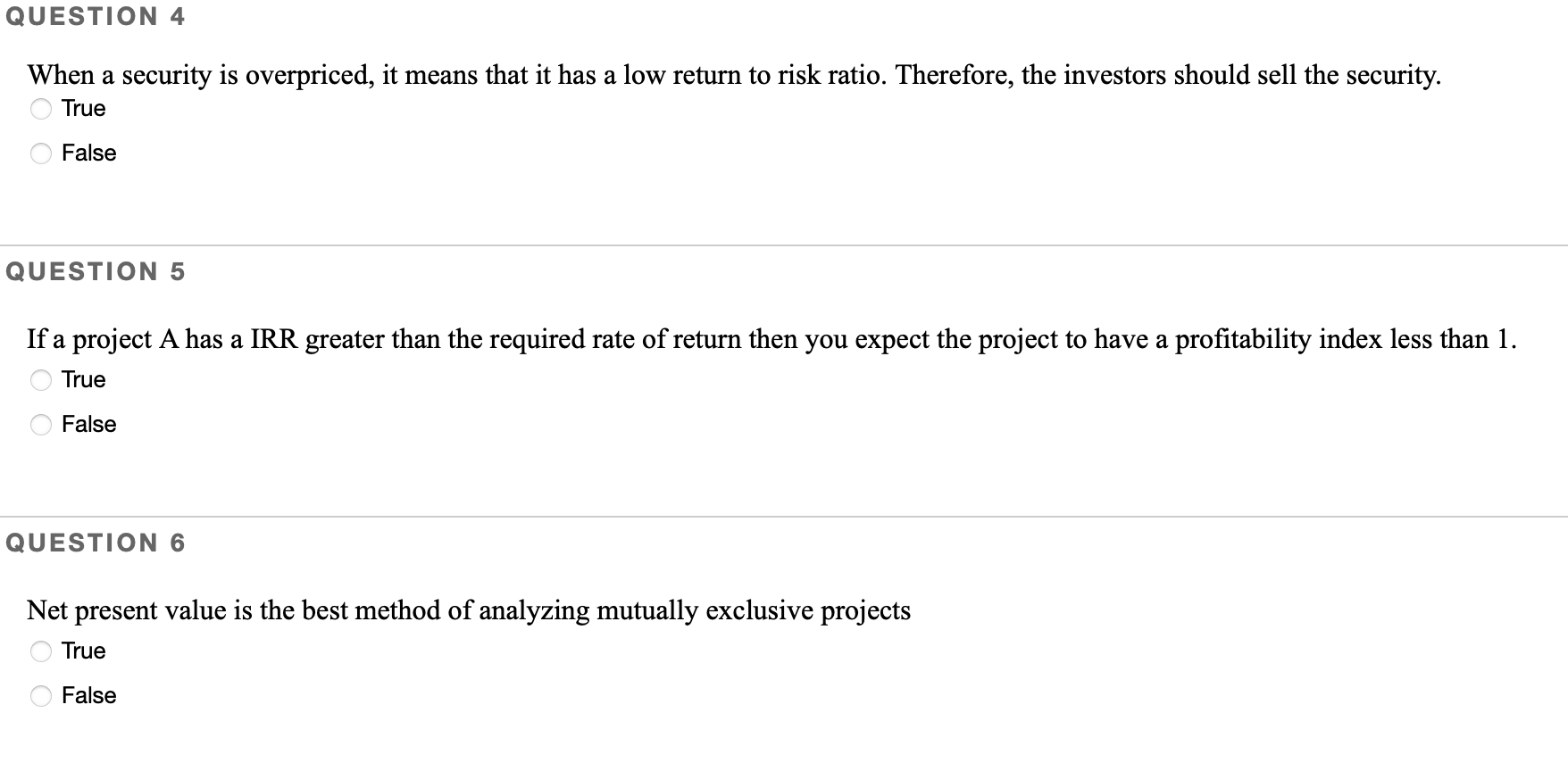 QUESTION 4 When a security is overpriced, it means that it