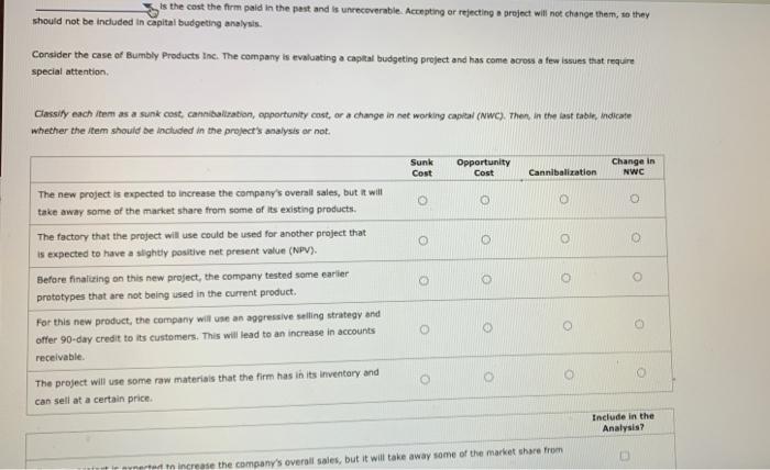 make capital budgeting decisions, they should concern themselves with incremental cash flows,