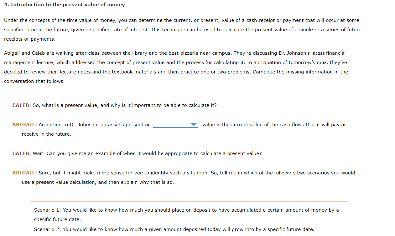 ABIGAIL: According to Dr. Johnson, an assets present or (compund, discounted) value